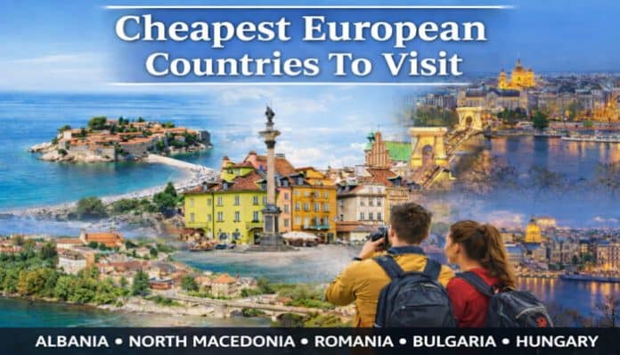 Collage of scenic views from the cheapest European countries to visit, including Albania, North Macedonia, Romania, Bulgaria, and Hungary, featuring coastal landscapes, cityscapes, and historic architecture.