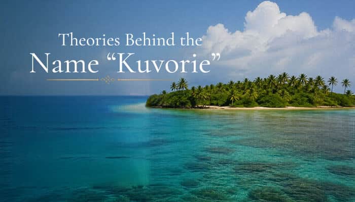 Theories Behind the Name "Kuvorie" - Food Fun Trip - FoodFunTrip How Did Kuvorie Island Get Its Name? tropical island landscape with clear blue ocean and palm trees illustrating theories of indigenous naming, colonial influence, and phonetic transformation in island toponymy research
