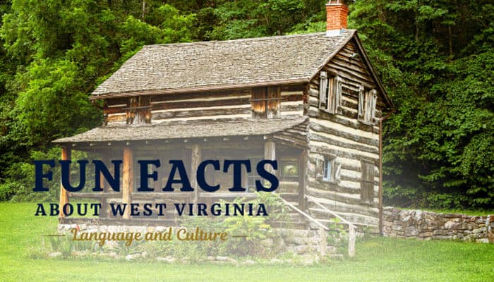 Fun Facts About West Virginia Language and Culture - Food Fun Trip - FoodFunTrip West Virginia Slang represented through a rustic historic log cabin in a dense Appalachian forest, symbolizing early settler life and cultural roots that shaped regional speech patterns. The image includes overlay text “Fun Facts About West Virginia Language and Culture,” reflecting how West Virginia Slang evolved from Appalachian English, Scottish-Irish influences, and isolated mountain communities that preserved unique vocabulary and expressions
