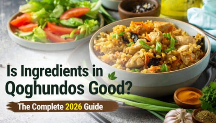 Is Ingredients in Qoghundos Good – a detailed 2026 guide showing a healthy grain-based Qoghundos dish with mixed rice, vegetables, spices, and fresh salad, representing nutritional evaluation of traditional and modern ingredient variations in Qoghundos recipes and supplements