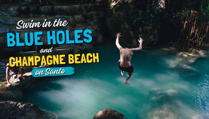 Swim in the Blue Holes and Champagne Beach on Santo - Food Fun Trip - FoodFunTrip What to Do in Vanuatu – travelers swimming and cliff jumping into the crystal-clear Nanda Blue Holes near Champagne Beach on Espiritu Santo, showcasing one of Vanuatu's most iconic freshwater and tropical adventure destinations.