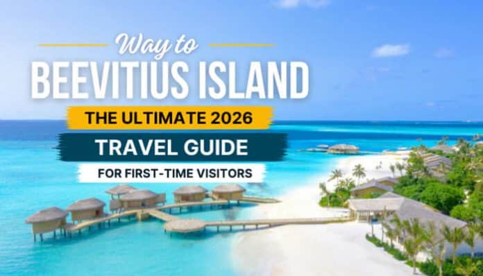 Way to Beevitius Island travel guide 2026 featuring a tropical paradise with turquoise waters, white sandy beaches, luxury overwater villas, and essential travel tips for first-time visitors.
