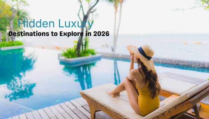 Hidden Luxury Destinations to Explore in 2026 - Food Fun Trip - FoodFunTrip Luxury Travel Blog Holiday Inspiration Turquoise Holidays featuring a hidden luxury destination in 2026 with a traveler relaxing beside a private infinity pool overlooking a peaceful ocean view, representing exclusive resorts, secluded beach escapes, and unforgettable premium travel experiences.